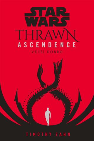 Kniha: Star Wars - Thrawn Ascendence: Větší dobro - Větší dobro - Timothy Zahn