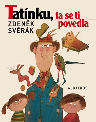Kniha: Tatínku, ta se ti povedla - 4. vydanie - Adolf Born, Zdeněk Svěrák