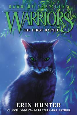 Kniha: Warriors: Dawn of the Clans #3: The First Battle - 1. vydanie - Erin Hunter