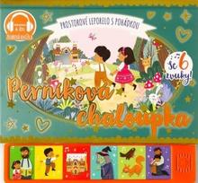 Kniha: Perníková chaloupka - prostorové leporelo s pohádkou