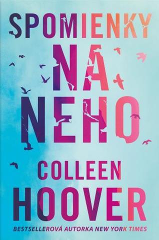 Kniha: Spomienky na neho - Colleen Hooverová