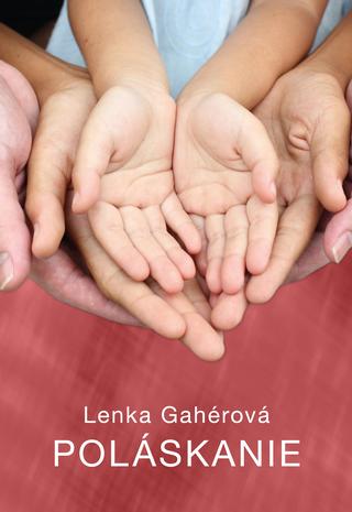 Kniha: Poláskanie - Lenka Gahérová