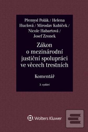 Zákon o mezinárodní just… (Přemysl Polák; Helena Huclová; Miroslav Kubíček; Nicole Habartová; Josef Zronek)