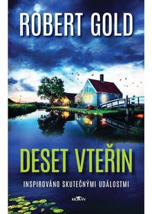 Kniha: Deset vteřin - Robert Gold