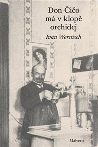 Kniha: Don Čičo má v klopě orchidej - Ivan Wernisch