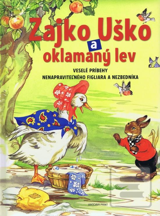 Kniha: Zajko Uško a oklamaný lev - 1. vydanie - Rene Cloke