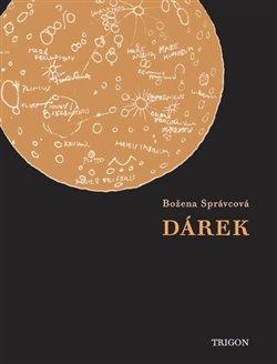 Kniha: Dárek - Božena Správcová