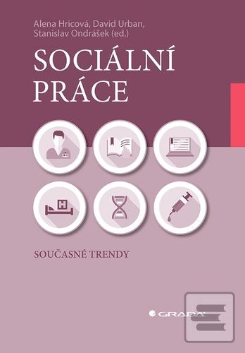 Sociální práce (Alena Hricová; David Urban; Stanislav Ondrášek)