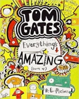 Kniha: Tom Gates 3 Everything's Amazing (sort of) - Liz Pichon