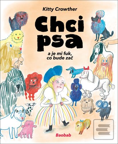 Chci psa (Kitty Crowther)