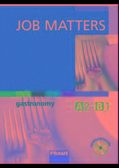 Kniha: JOB MATTERS GASTRONOMY UČEBNICE+CD
