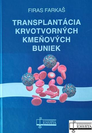 Kniha: Transplantácia krvotvorných kmeňových buniek - Firas Farkaš