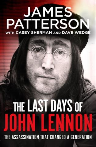 Kniha: The Last Days of John Lennon - 1. vydanie - James Patterson