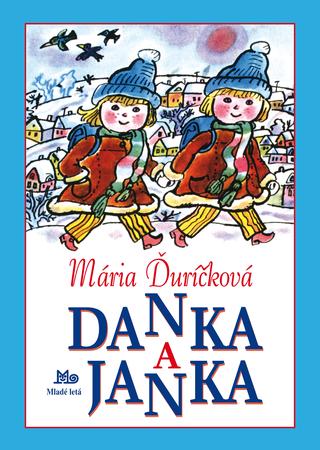 Kniha: Danka a Janka - 12. vydanie - Mária Ďuríčková