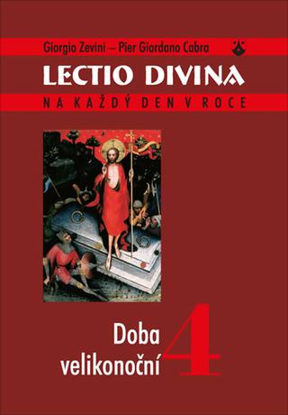 Kniha: Lectio divina 4 - Doba velikonoční - 1. vydanie - Giorgio Zevini, Cabra Pier Giordano
