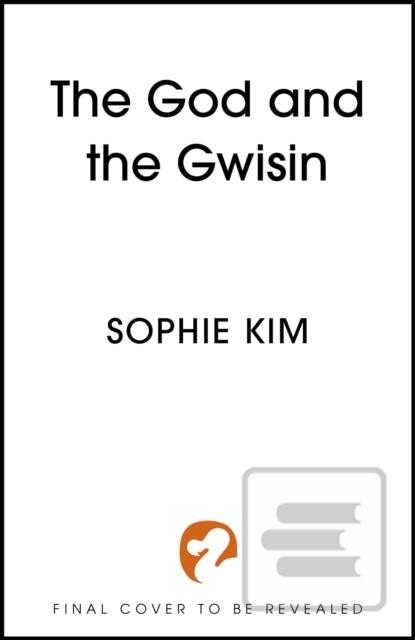 The God and the Gwisin (Sophie Kim)