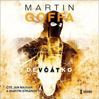 audiokniha: Děvčátko - čte Jan Maxián a Martin Stránsky - 1. vydanie - Martin Goffa