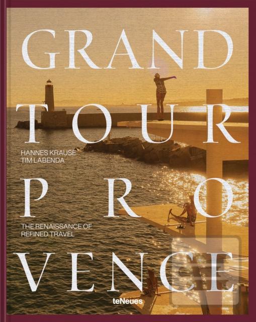 Grand Tour Provence (Tim Labenda,Hannes-Vincent Krause)