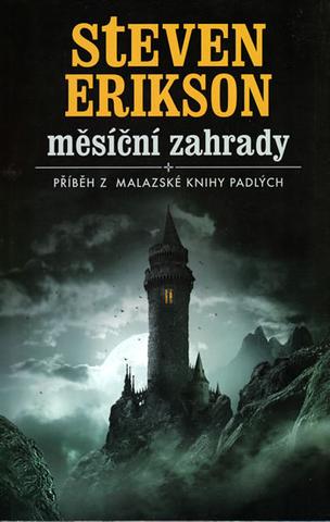 Kniha: Měsíční zahrady - Příběh z malazské Knihy Padlých - Steven Erikson