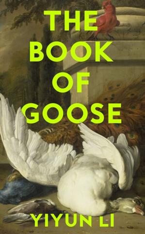 Kniha: The Book of Goose - Li Yiyun