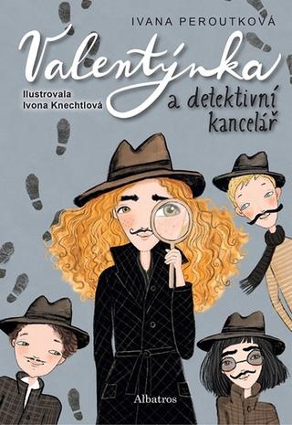 Kniha: Valentýnka a detektivní kancelář - 1. vydanie - Ivana Peroutková