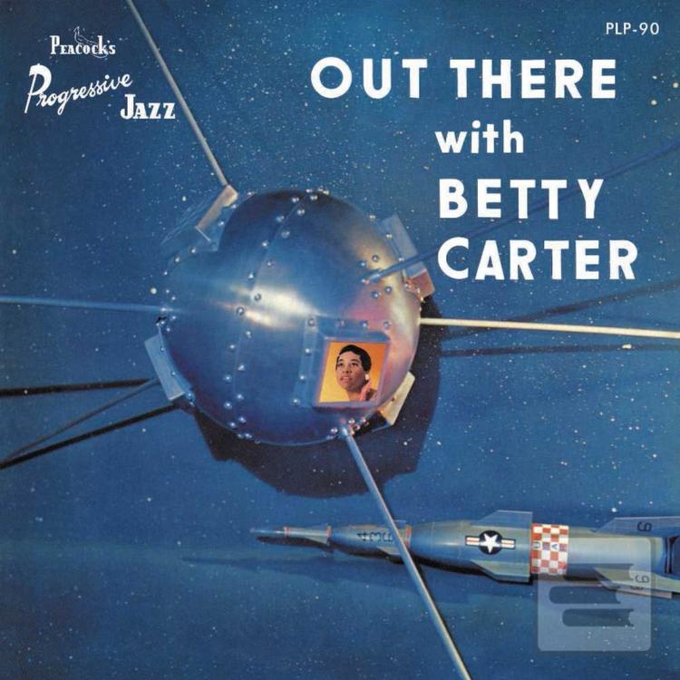 Carter Betty:  Out There… (Carter Betty)