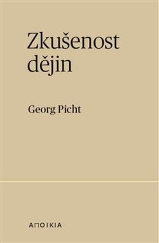 Kniha: Zkušenost dějin - Georg Picht
