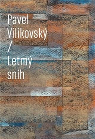 Kniha: Letmý sníh - Pavel Vilikovský