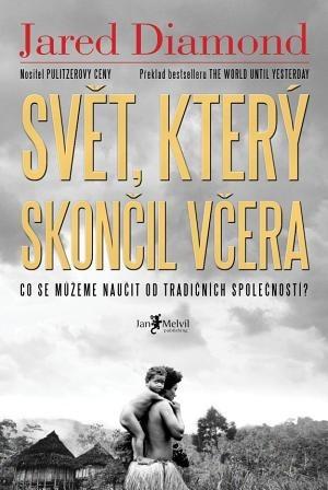 Kniha: Svět, který skončil včera - Jared Diamond