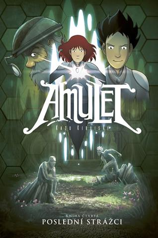 Kniha: Amulet 4 - Poslední rada, kniha čtvrtá - 1. vydanie - Kazu Kibuishi