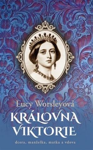 Kniha: Královna Viktorie - Lucy Worsley