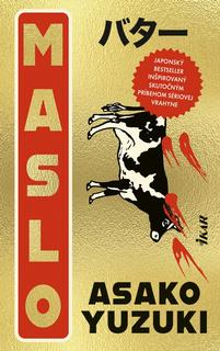 Kniha: Maslo - 1. vydanie - Asako Juzuki