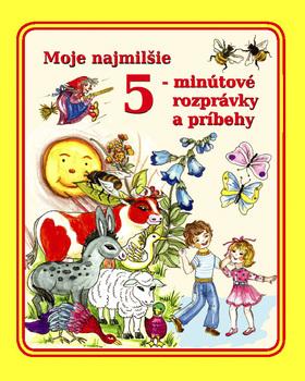 Kniha: Moje najmilšie 5-minútové rozprávky a príbehy - Evelyne Krebsová, Tatjana Krebsová