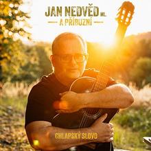 Kniha: Nedved Jan Ml. & Pribuzni:  Chlapske Slovo - CD - UNIVERSAL CZECH