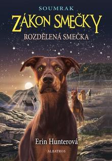 Kniha: Zákon smečky Soumrak Rozdělená smečka - Erin Hunterová