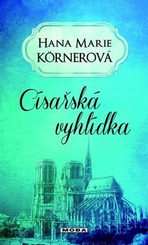 Kniha: Císařská vyhlídka - 2. vydanie - Hana Marie Körnerová