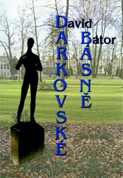 Kniha: Darkovské básně - David Bátor