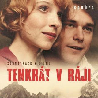 Kniha: Radůza: Tenkrát v ráji - OST - Radůza