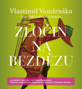 Médium CD: Zločin na Bezdězu - čte Jan Hyhlík - Jan Hyhlík; Vlastimil Vondruška