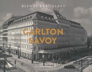 Kniha: Carlton Savoy - z histórie hotela - Július Cmorej