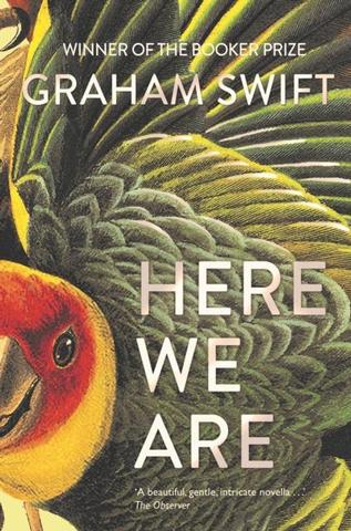 Kniha: Here We Are - 1. vydanie - Graham Swift