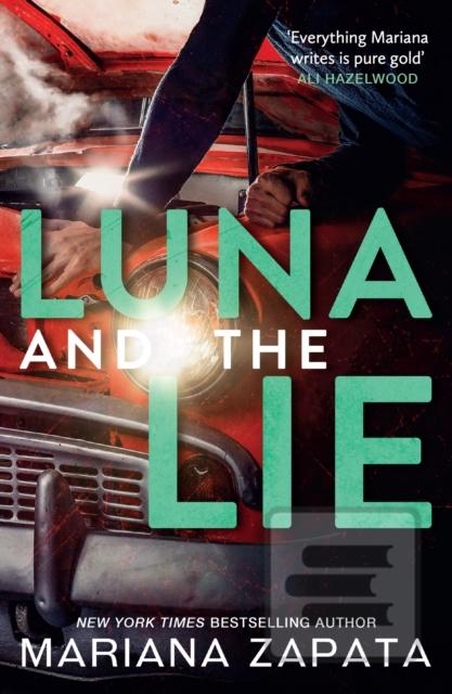 Luna and the Lie (Mariana Zapata)