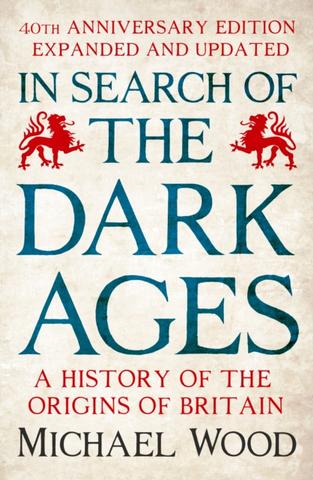 Kniha: In Search of the Dark Ages - Michael Wood