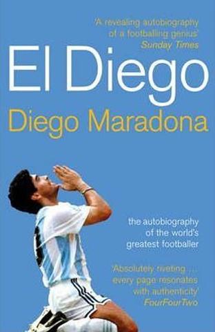 Kniha: El Diego : The Autobiography of the World´s Greatest Footballer - 1. vydanie - Diego Maradona