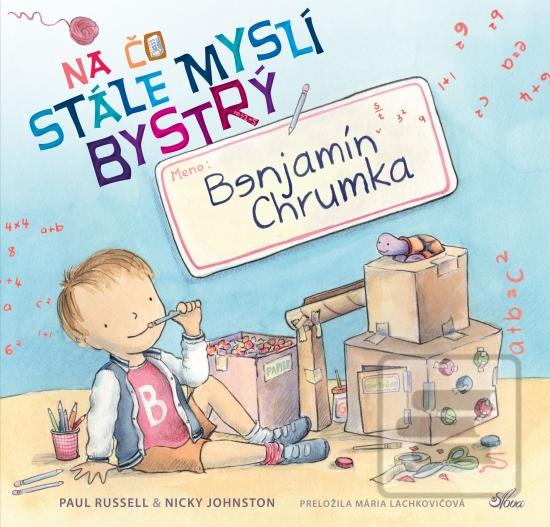 Na čo stále myslí bystrý… (Paul Russell)