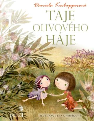 Kniha: Taje olivového háje - Daniela Krolupperová