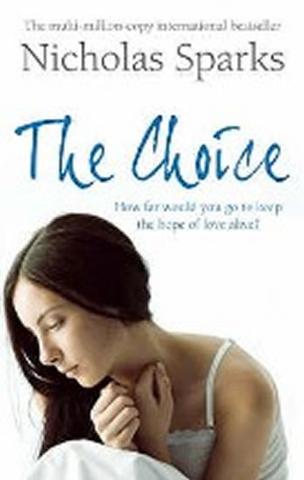 Kniha: The Choice - 1. vydanie - Nicholas Sparks