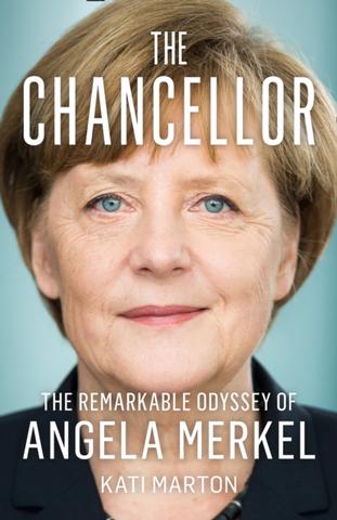 Kniha: The Chancellor: The Remarkable Odyssey Of Angela Merkel - 1. vydanie