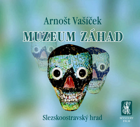 Kniha: Muzeum záhad - Arnošt Vašíček