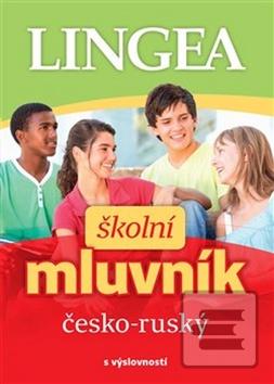 Kniha: Školní mluvník česko-ruský - s výslovností - kolektiv
